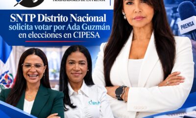 sntp-distrito-nacional-llama-a-respaldar-masivamente-a-ada-guzman-en-elecciones-de-cipesa